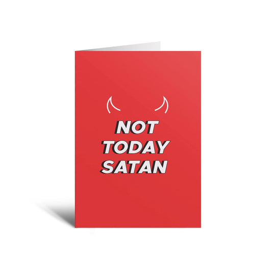 Not Today Satan Card