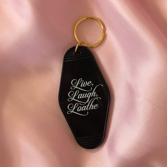 Live Laugh Loathe Motel Tag Keychain