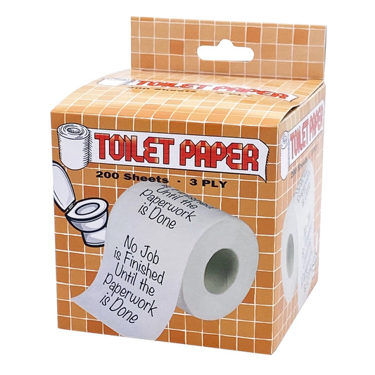 No Job Finished Toilet Paper
