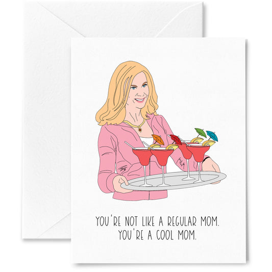You're a Cool Mom Card