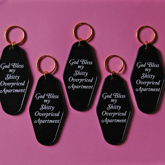 God Bless My Sh*tty Overpriced Apartment Motel Tag Keychain