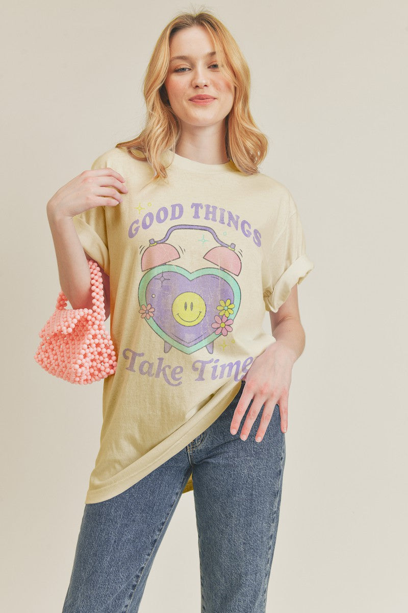 Good Things Take Time T-Shirt