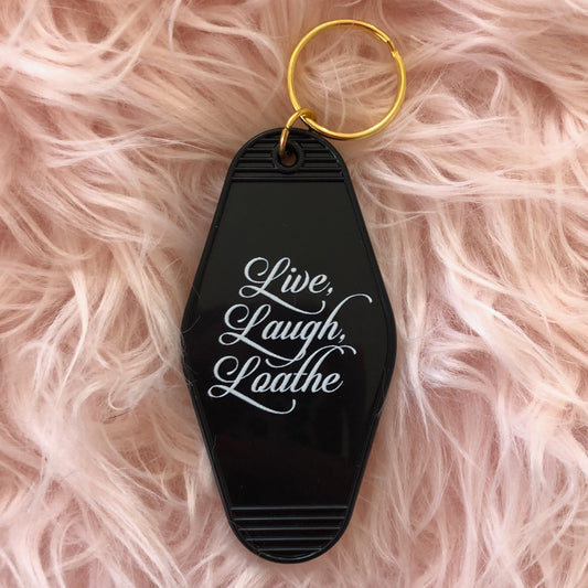 Live Laugh Loathe Motel Tag Keychain