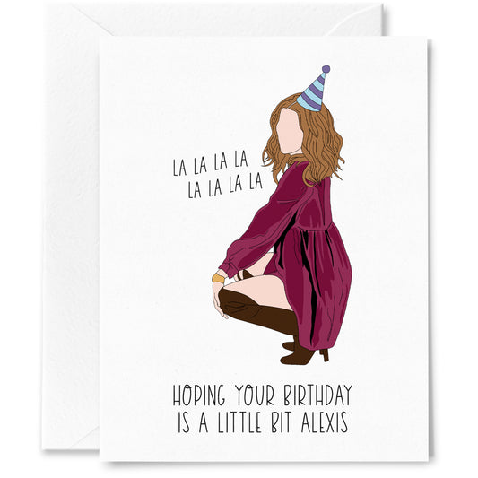 A Little Bit Alexis Birthday Card