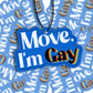 Air Freshener - Move I'm Gay